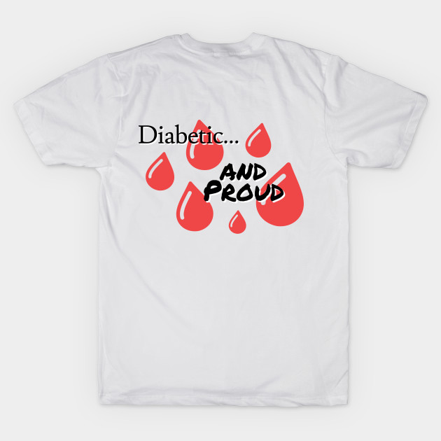 Diabetic and Proud by Jaffe World